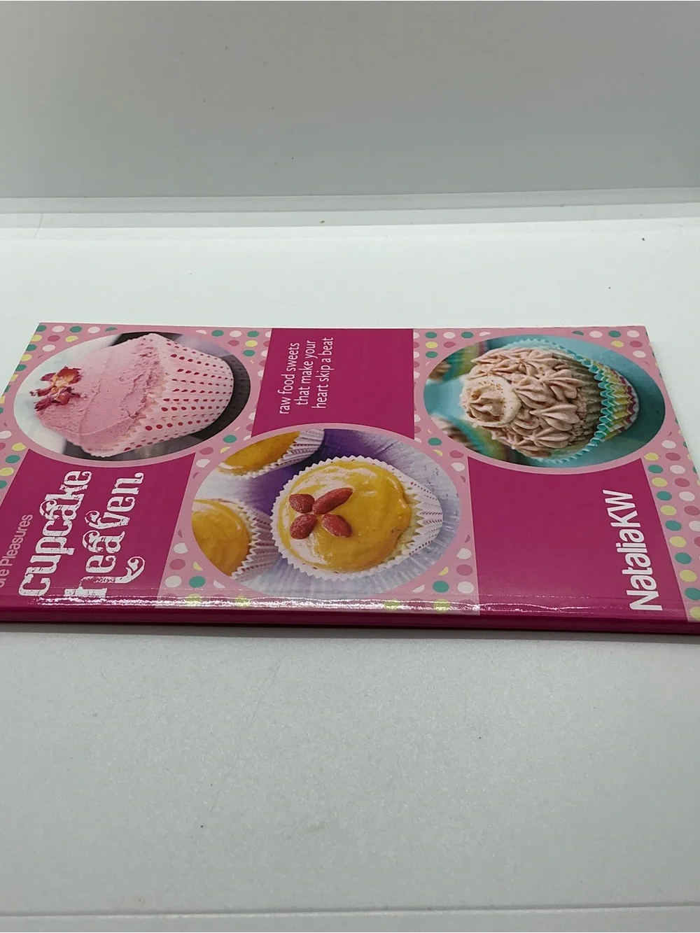 Pure Pleasures Cupcake Heaven Raw Food Sweets Cookbook Vegan Gluten Free